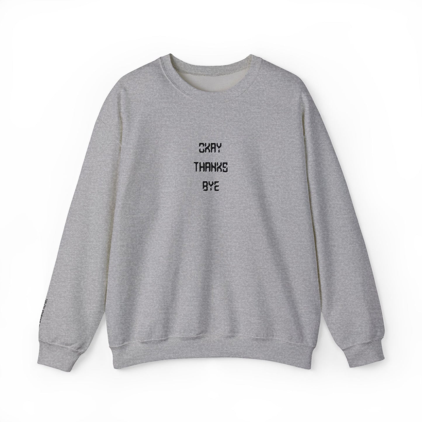 Okay thanks bye digital Embroidered Crewneck