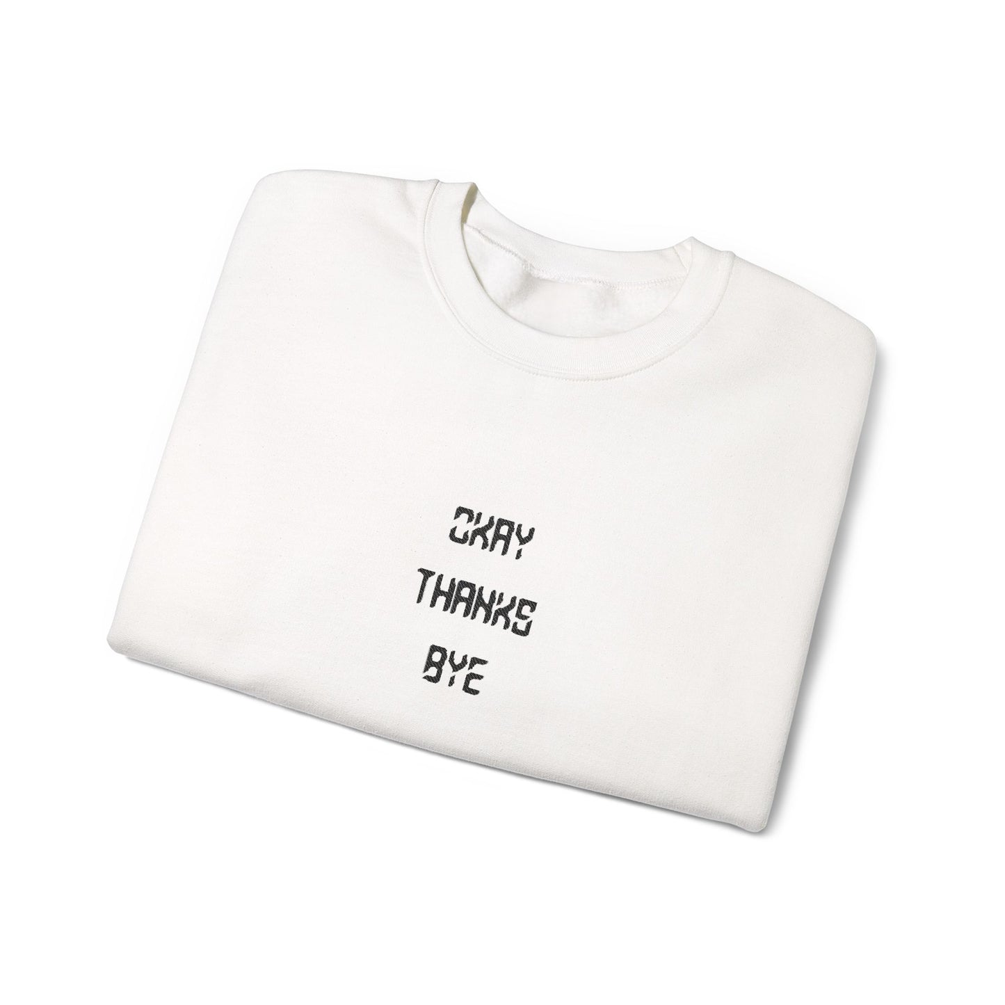 Okay thanks bye digital Embroidered Crewneck